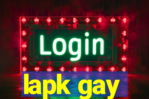 lapk gay